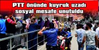 POLİS, SIRA BEKLEYENLERE SOSYAL MESAFE UYARISI YAPTI