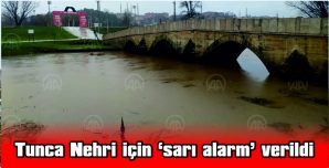 TUNCA NEHRİ, SARAYİÇİ MEVKİSİNDE YATAĞINDAN ÇIKMA SEVİYESİNE GELDİ