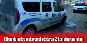 POLİSE MUKAVEMET GÖSTEREN 2 KİŞİ GÖZALTINA ALINDI