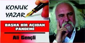 BAŞKA BİR AÇIDAN PANDEMİ