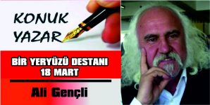 BİR YERYÜZÜ DESTANI 18 MART