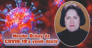 BİR HEMŞEHRİMİZİ DAHA COVID-19 HASTALIĞINDAN KAYBETTİK