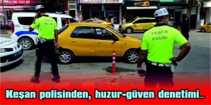 150 KİŞİ, 31 ARAÇ VE 18 İŞ YERİ KONTROL EDİLDİ