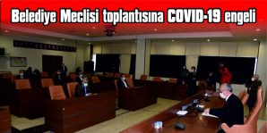 BİR MECLİS ÜYESİNİN COVID-19 TESTİ POZİTİF ÇIKTI