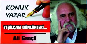 YEŞİLÇAM GÜNLÜKLERİ…