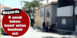 4 ÇOCUK BABASI İNŞAAT USTASI KENDİNİ ASTI