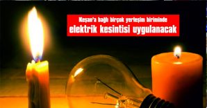 6 GÜN SÜREYLE ELEKTRİK KESİNTİSİ UYGULANACAK