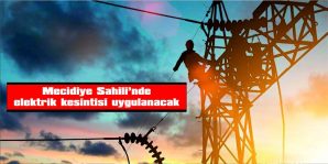 CUMA GÜNÜ 3 SAAT SÜREYLE ELEKTRİK YOK