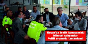 TRAFİK KONUSUNDAKİ BİLİMSEL ÇALIŞMALAR %90 ORANINDA TAMAMLANDI