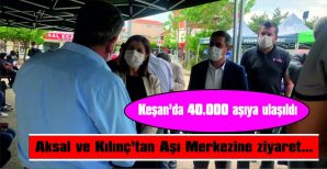 KEŞAN AŞI MERKEZLERİNDE GÜNDE 2.000 AŞI YAPILIYOR