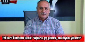 DEMİR: “PANDEMİ SÜRECİ İYİ YÖNETİLEMEDİ”