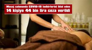 14 KİŞİYE 44 BİN LİRA CEZA VERİLDİ