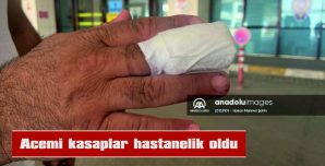 ACEMİ KASAPLAR HASTANELİK OLDU