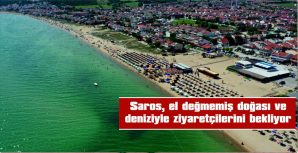 SAROS KÖRFEZİ, DOĞASI, HAVASI, PLAJ VE LİMANLARI İLE BİRÇOK TATİLCİ TARAFINDAN TERCİH EDİLİYOR