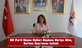 AK PARTİ İLÇE KADIN KOLLARI BAŞKANI ALTIN’IN BAYRAM MESAJI…