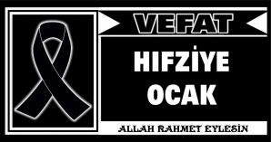 HIFZİYE OCAK VEFAT ETTİ