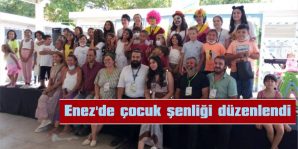 ENEZ’DE ÇOCUK ŞENLİĞİ DÜZENLENDİ