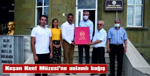 ANITKABİR’DE DALGALANAN TÜRK BAYRAĞI, KEŞAN KENT MÜZESİ’NE TESLİM EDİLDİ