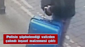 POLİSİN ŞÜPHELENDİĞİ VALİZDEN ÇALINDI MALZEME ÇIKTI