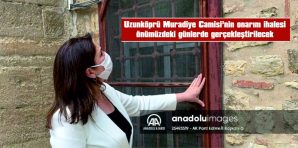 UZUNKÖPRÜ MURADİYE CAMİSİ’NİN ONARIM İHALESİ YAPILACAK