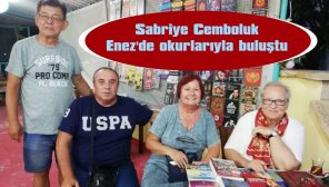 YAZAR SABRİYE CEMBOLUK, ENEZ’DE OKURLARIYLA BULUŞTU