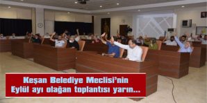 KEŞAN BELEDİYE MECLİSİ YARIN TOPLANIYOR