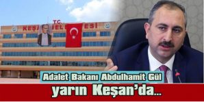 EDİRNE VE KEŞAN’DA ZİYARETLERDE BULUNACAK