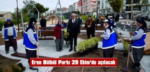 EREN BÜLBÜL PARKI 29 EKİM’DE AÇILACAK