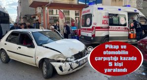 EDİRNE’DE PİKAP VE OTOMOBİLİN ÇARPIŞTIĞI KAZADA 5 KİŞİ YARALANDI