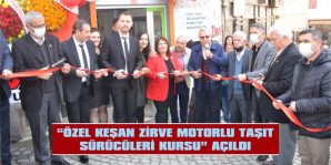 “ÖZEL KEŞAN ZİRVE MOTORLU TAŞIT SÜRÜCÜLERİ KURSU” AÇILDI