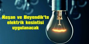 TREDAŞ, ELEKTRİK KESİNTİSİ UYGULAYACAK