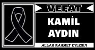 KAMİL AYDIN VEFAT ETTİ