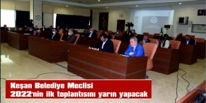 KEŞAN BELEDİYE MECLİSİ 6 OCAK’TA TOPLANACAK