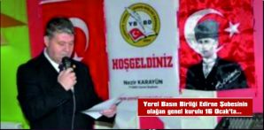 YEREL BASIN BİRLİĞİ EDİRNE ŞUBESİNİN GENEL KURULU 16 OCAK’TA YAPILACAK