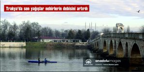 TRAKYA’DA SON YAĞIŞLAR NEHİRLERİN DEBİSİNİ ARTIRDI