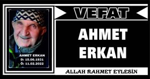 AHMET ERKAN VEFAT ETTİ