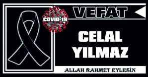 CELAL YILMAZ VEFAT ETTİ