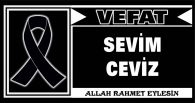 SEVİM CEVİZ VEFAT ETTİ