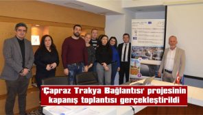 “ÇAPRAZ TRAKYA BAĞLANTISI” PROJESİ REF. NO: CB005.2.21.063