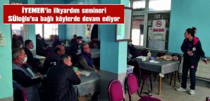 İYEMER’İN KÖYLERDE BAŞLATTIĞI İLKYARDIM SEMİNERİ DEVAM EDİYOR