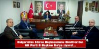 BULGARİSTAN EDİRNE BAŞKONSOLOSU DİMİTROV’DAN AK PARTİ EDİRNE İL BAŞKANI İBA’YA ZİYARET