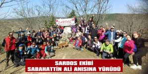 SARDOS EKİBİ, SABAHATTİN ALİ ANISINA YÜRÜDÜ