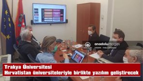 TRAKYA ÜNİVERSİTESİ, HIRVATİSTAN ÜNİVERSİTELERİYLE BİRLİKTE YAZILIM GELİŞTİRECEK