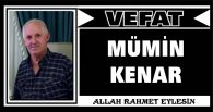 MÜMİN KENAR VEFAT ETTİ