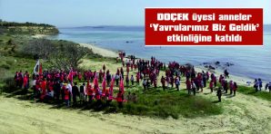 DOÇEK ÜYESİ ANNELER “YAVRULARIM BİZ GELDİK” ETKİNLİĞİNE KATILDI