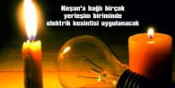 KEŞAN’A BAĞLI YERLEŞİM BİRİMLERİNDE ELEKTRİK KESİNTİSİ…