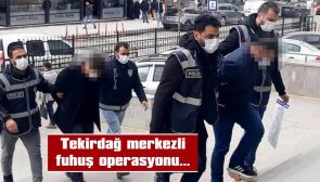 8 ŞÜPHELİ YAKALANDI, FUHUŞ YAPILAN EVLER MÜHÜRLENDİ