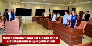 KEŞAN BELEDİYESPOR, İLK OLAĞAN GENEL KURUL TOPLANTISINI GERÇEKLEŞTİRDİ