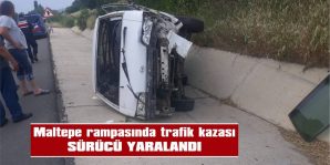 DEVRİLEN PANELVANIN SÜRÜCÜSÜ YARALANDI