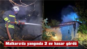 MALKARA’DA YANGINDA 2 EV HASAR GÖRDÜ